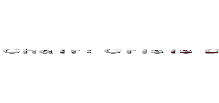 Ｃｈａｉｒ： Ｃｒｉｓｉｓ Ｄｉｒｅｃｔｏｒ： Ａｓｓｉｓｔａｎｔ Ｃｈａｉｒ： Ａｓｓｉｓｔａｎｔ Ｃｒｉｓｉｓ Ｄｉｒｅｃｔｏｒ： (humanity in crisis)