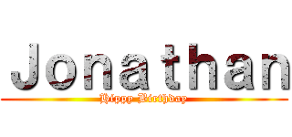 Ｊｏｎａｔｈａｎ (Hippy Birthday)