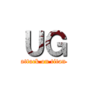 ＵＧ (attack on titan)