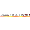 Ｊｅｓｕｃｋ ＆ Ｒａｆｏｌｌａｄｏ (ゲイのセックス)