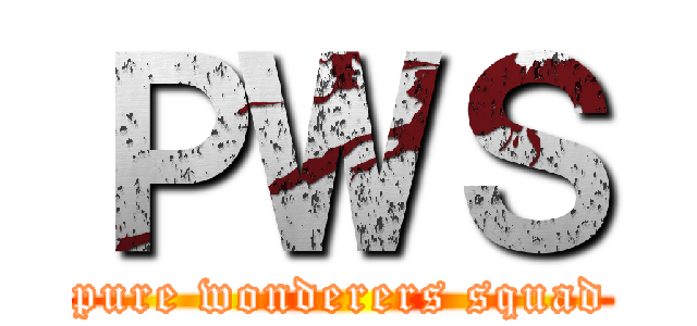 ＰＷＳ (pure wonderers squad)