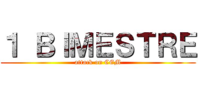 １ ＢＩＭＥＳＴＲＥ (attack on CEM)