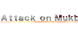Ａｔｔａｃｋ ｏｎ Ｍｕｋｂａｎｇ (A CozyCadet Parody)
