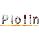 Ｐｉｏｌｉｎ (attack on titan)