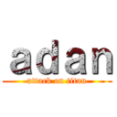ａｄａｎ (attack on titan)