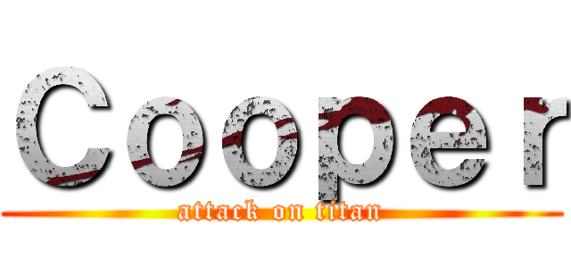 Ｃｏｏｐｅｒ (attack on titan)