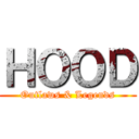 ＨＯＯＤ (Outlaws & Legends)