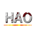ＨＡＯ ()