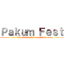 Ｐａｋｕｍ Ｆｅｓｔ (Pangunahing Kursong Masa)
