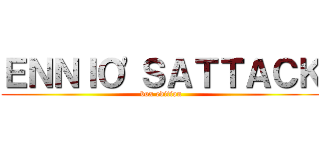 ＥＮＮＩＯ'ＳＡＴＴＡＣＫ (box edition)