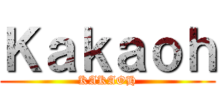 Ｋａｋａｏｈ (KAKAOH)