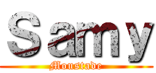 Ｓａｍｙ (Moustade)