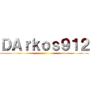 ＤＡｒｋｏｓ９１２ ()