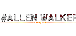 ＃ＡＬＬＥＮ ＷＡＬＫＥＲ (Welinton Faria)