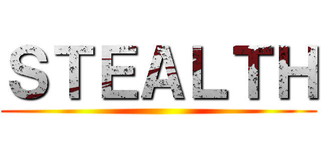 ＳＴＥＡＬＴＨ ()