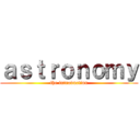 ａｓｔｒｏｎｏｍｙ (the introduction)