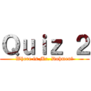 Ｑｕｉｚ ２ (Where is Mr. Dohmen?)