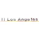 ！！ Ｌｏｓ Ａｎｇｅｌｅｓ ＣＡ ！！ (attack on titan)