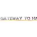 ＧＡＴＥＷＡＹ ＴＯ ＨＡＤＥＳ (Day of Judgement)