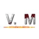 Ｖ．Ｍ (attack on titan)