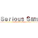 Ｓｅｒｉｏｕｓ Ｓａｍ (Planet Badass)
