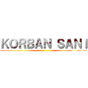 ＫＯＲＢＡＮ ＳＡＮＩ ()