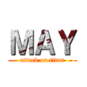 ＭＡＹ (attack on titan)