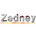 Ｚｅｄｎｅｙ (Zedney)