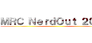 ＭＲＣ ＮｅｒｄＯｕｔ ２０１５ ()