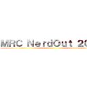 ＭＲＣ ＮｅｒｄＯｕｔ ２０１５ ()