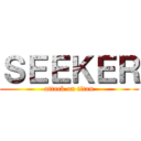 ＳＥＥＫＥＲ (attack on titan)