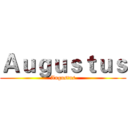 Ａｕｇｕｓｔｕｓ (Augustus)