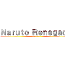 Ｎａｒｕｔｏ Ｒｅｎｅｇａｄｏ (Deviantart)