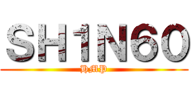 ＳＨ１Ｎ６０ (HMP)