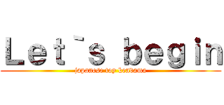 Ｌｅｔ｀ｓ ｂｅｇｉｎ (japanese toy kendama)