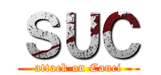 ＳＵＣ (attack on Canci)