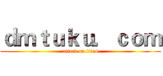 ｄｍｔｕｋｕ．ｃｏｍ (attack on titan)