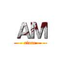 ＡＭ (alone)
