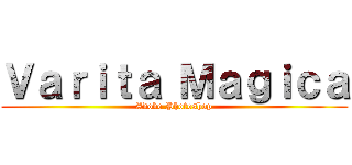 Ｖａｒｉｔａ Ｍａｇｉｃａ (Adobe Photoshop)