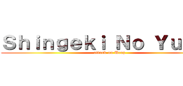 Ｓｈｉｎｇｅｋｉ Ｎｏ Ｙｕｓｕｆ (attack on Ucup)