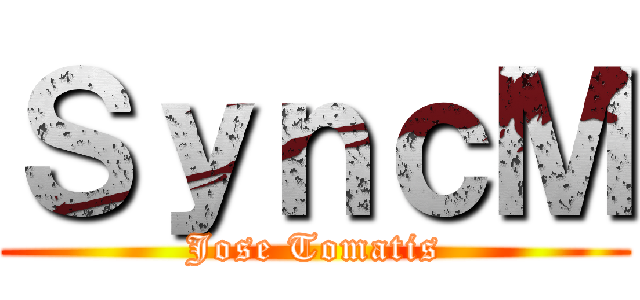 ＳｙｎｃＭ (Jose Tomatis)