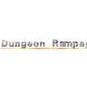 Ｄｕｎｇｅｏｎ   Ｒａｍｐａｇｅ (attack on titan)
