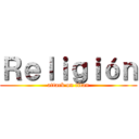 Ｒｅｌｉｇｉóｎ (attack on titan)