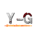 Ｙ－Ｇ (Yukai Generation)