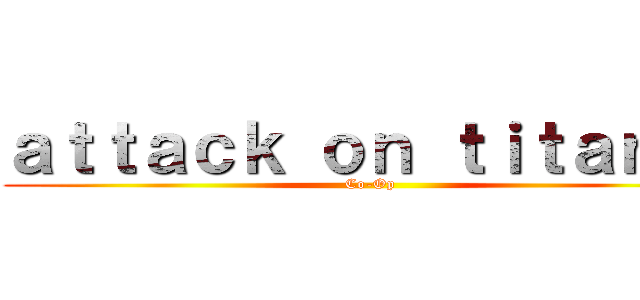 ａｔｔａｃｋ ｏｎ ｔｉｔａｎ ２ (Co-Op)