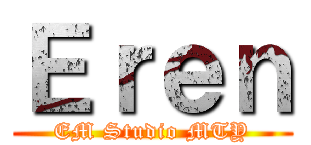 Ｅｒｅｎ (EM Studio MTY)
