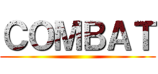 ＣＯＭＢＡＴ ()