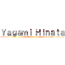Ｙａｇａｍｉ Ｈｉｎａｔａ (Ex mode on)
