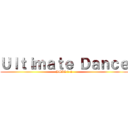 Ｕｌｔｉｍａｔｅ Ｄａｎｃｅ (BSIE 1-2)