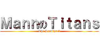 ＭａｎｎのＴｉｔａｎｓ (The Soundpack)